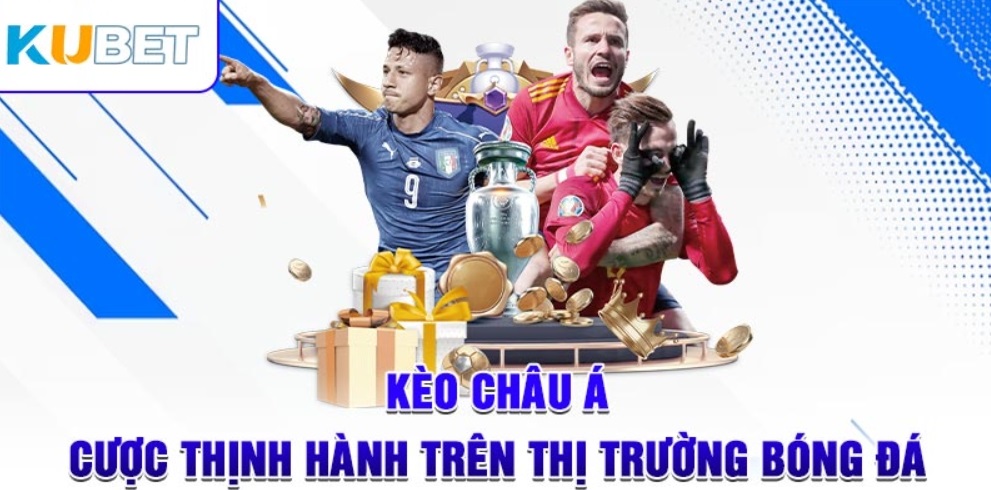 Kèo châu Á tại Kubet được định nghĩa như thế nào?